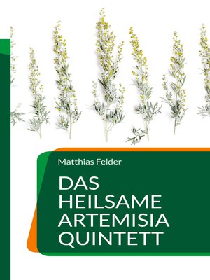 cover image of Das heilsame Artemisia Quintett